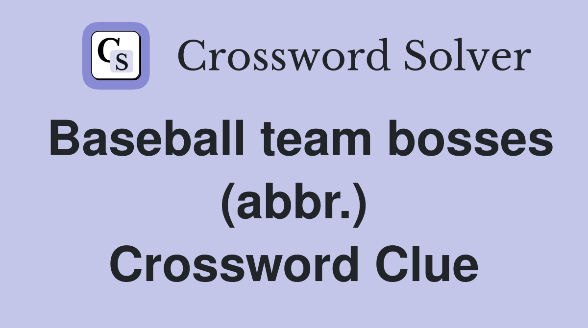 baseball-team-bosses-abbr-crossword-clue-answers-crossword-solver